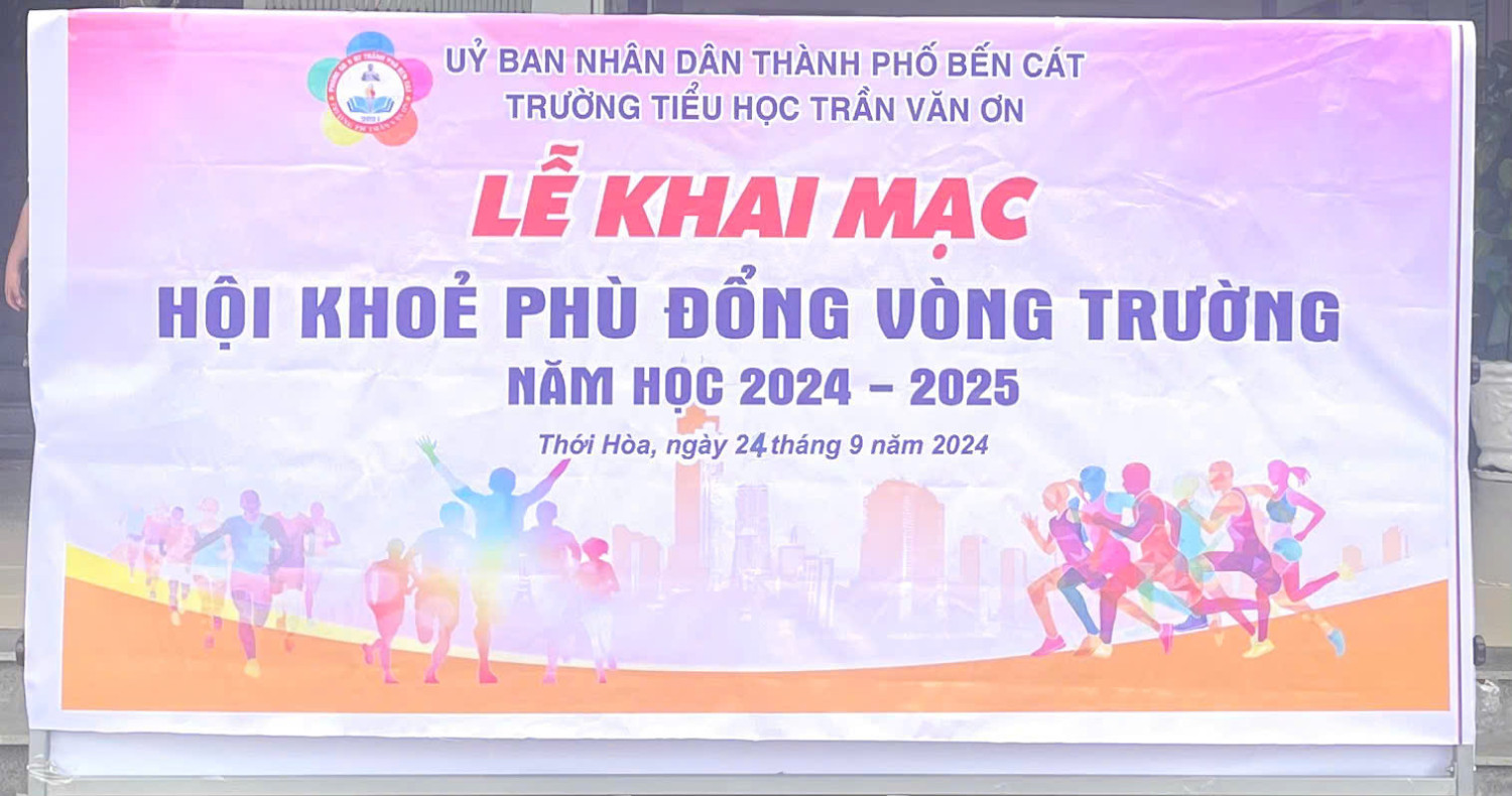 TRƯỜNG TIỂU HỌC TRẦN VĂN ƠN TỔ CHỨC LỄ KHAI MẠC HỘI KHỎE PHÙ ĐỔNG VÒNG TRƯỜNG NĂM HỌC 2024 - 2025